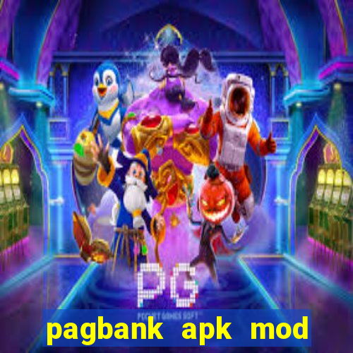 pagbank apk mod dinheiro infinito